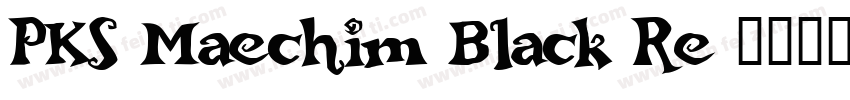 PKS Maechim Black Re字体转换